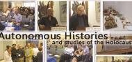 היסטוריות אוטונומיות וחקר השואה