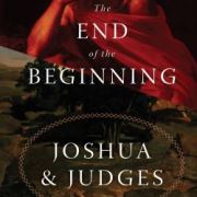 The end of the beginning : Joshua and Judges